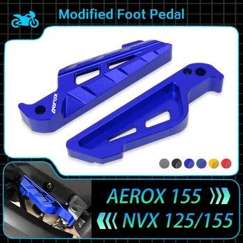 YAMAHA NVX Aerox 125/155 NVX125 NVX155 motorkerékpárhoz CNC alumínium utas lábtartók hátsó lábtartók pedál