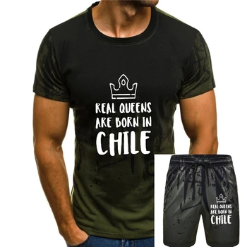 Testreszabott valódi királynők születnek Chilében Férfi póló női kerek nyakú humor póló férfiaknak Rövid ujjú női hiphop